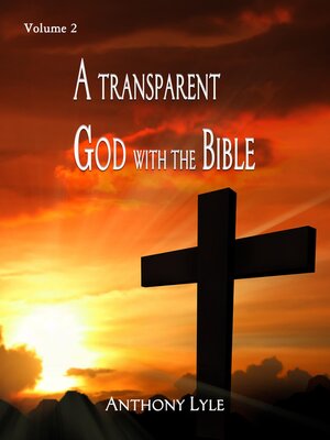 cover image of A Transparent God through the Bible, Volume 2